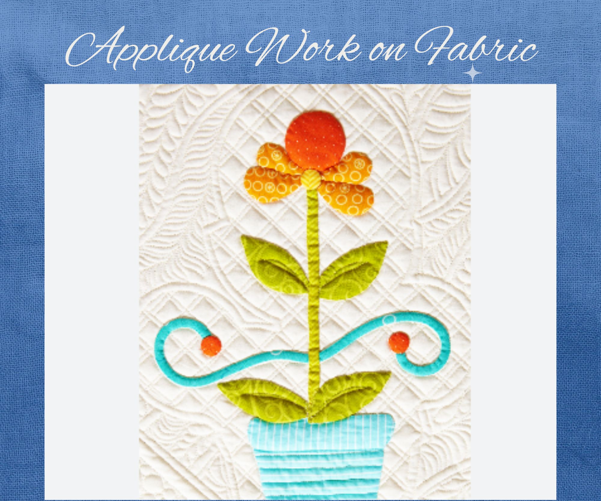 Introduction Of Applique Work on Fabric